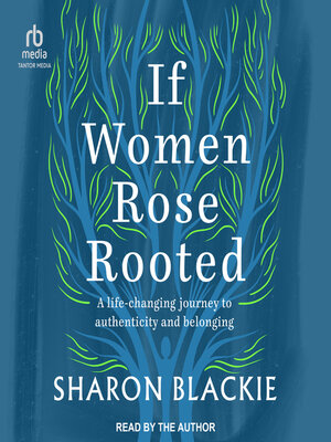 cover image of If Women Rose Rooted